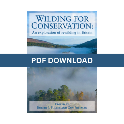 Wilding for Conservation: An Exploration of Rewilding in Britain - pdf download